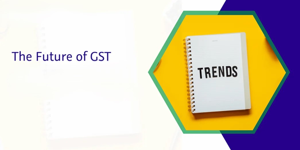 the-future-of-gst-compliance-predictions-and-trends